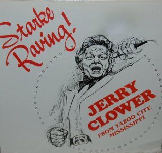 Stark Raving Jerry Clower From Yazoo City, Mississippi Music