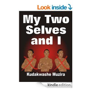 My Two Selves and I (A Triplets Thriller)   Kindle edition by Kudakwashe Muzira, Tirivashe Muzira, Novice Muringami. Romance Kindle eBooks @ .