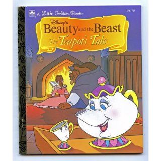 Disney's Beauty and the beast The teapot's tale (A Little golden book) Justine Korman, Peter Emslie and Darren Hunt 9780307301208 Books
