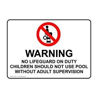 Warning No Lifeguard On Duty Children Supervision Sign NHE 15077  Business And Store Signs 