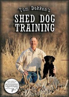 Tom Dokken's Shed Dog Training DVD  SA DVD  Dog Hunting NEW Movies & TV