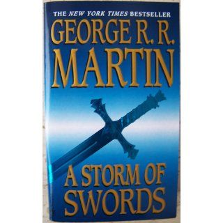 A Storm of Swords (A Song of Ice and Fire, Book 3) George R.R. Martin 9780553573428 Books