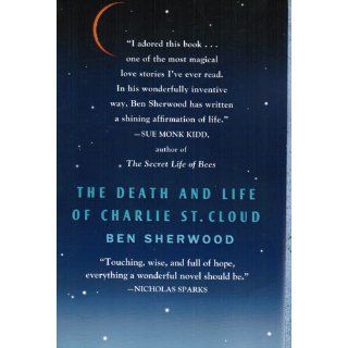 The Death and Life of Charlie St. Cloud A Novel Ben Sherwood 9780553383256 Books