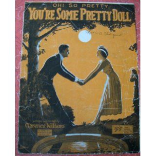 You're Some Pretty Doll (Cover Art by Barbelle) Clarence Williams Books