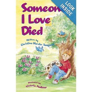 Someone I Love Died (Please Help Me, God) Christine Harder Tangvald Books