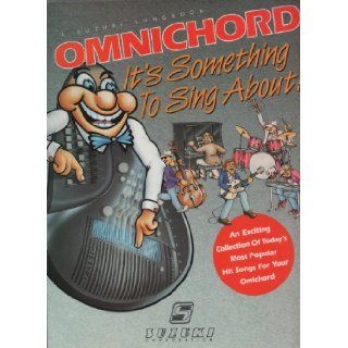 It's Something to Sing About Omnichord (A Suzuki Songbook) Suzuki Corporation Books