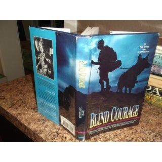 Blind Courage Bill Irwin, David McCasland 9780941539869 Books