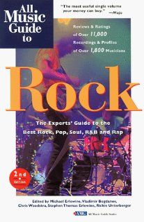 All Music Guide to Rock The Experts' Guide to the Best Rock Recordings Amg All Music Guide Series Michael Erlewine, Chris Woodstra, Vladimir Bogdanov Fremdsprachige Bücher