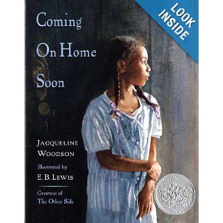 Coming on Home Soon (Caldecott Honor Book) Jacqueline Woodson, E. B. Lewis 9780399237485 Books