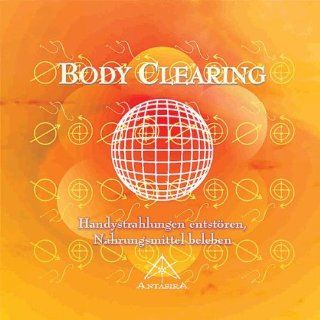 Body Clearing. Handystrahlung entstren, Nahrungsmittel beleben Werner Neuner Bücher