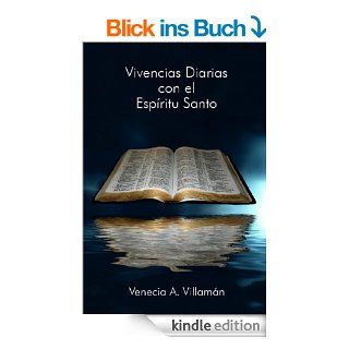 Vivencias Diarias con el Espritu Santo Tu Evangelio Hoy (Italian Edition) eBook Venecia A. Villamn Kindle Shop