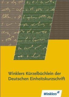 Winklers Krzelbchlein der Deutschen Einheitskurzschrift 12., durchgesehene und korrigierte Auflage, 2012 Bücher