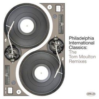 Philadelphia International Classics Tom Moulton Re Musik