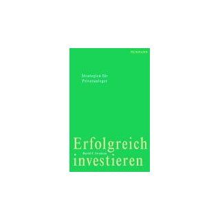 Erfolgreich Investieren Strategien fr Privatanleger David F Swensen, Anne Loos Bücher