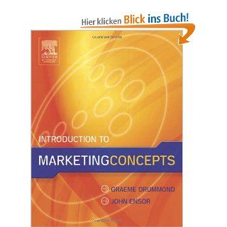 Introduction to Marketing Concepts Graeme Drummond, John Ensor Fremdsprachige Bücher