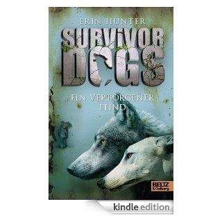 Survivor Dogs. Ein verborgener Feind Band 2 eBook Erin Hunter, Elsbeth Ranke Kindle Shop