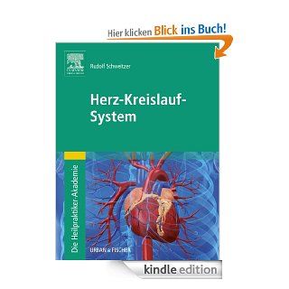 Die Heilpraktiker Akademie. Herz Kreislauf System eBook Rudolf Schweitzer Kindle Shop