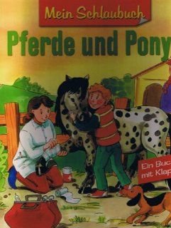 Pferde und Ponys   Ein Buch mit Klappen Mein Schlaubuch N.A. Bücher