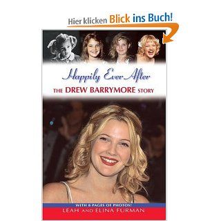 Happily Ever After The Drew Barrymore Story Leah Furman, Elina Furman Fremdsprachige Bücher