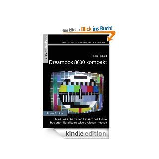 Dreambox 8000 kompakt (Home.Edition) eBook Holger Reibold Kindle Shop