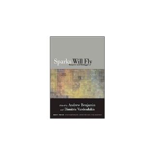 Sparks Will Fly ( Suny Series in Contemporary Continental Philosophy