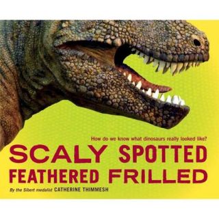 Scaly Spotted Feathered Frilled How Do We Know What Dinosaurs Really Looked Like?