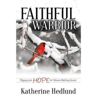 Faithful Warrior Praying With Hope for Women Battling Cancer
