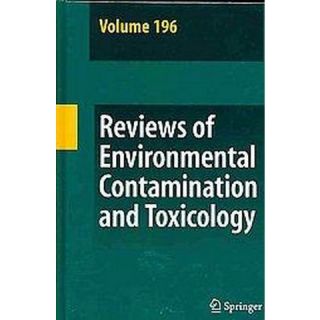 Reviews of Environmental Contamination and Toxicology (196) (Hardcover