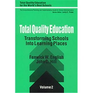 Total Quality Education Transforming Schools Into Learning Places, Hardcover