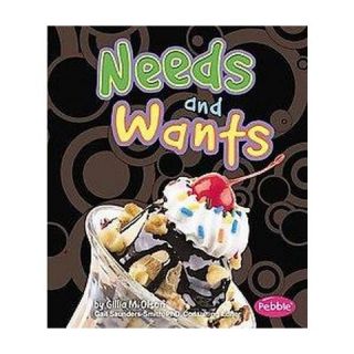 Needs and Wants ( Pebble Books) (Hardcover)