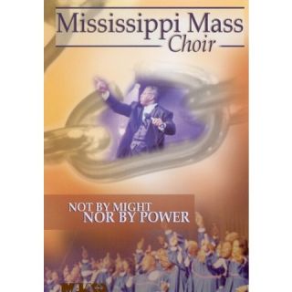 Mississippi Mass Choir Not By Might, Nor Power