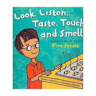 Look, Listen, Taste, Touch, and Smell ( The Amazing Body) (Paperback