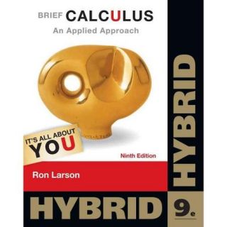 Brief Calculus An Applied Approach Hybrid Edition