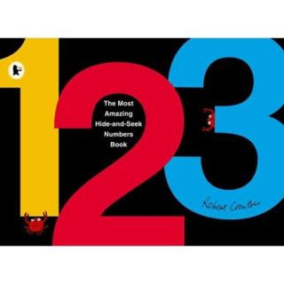 The Most Amazing Hide and Seek Numbers Book