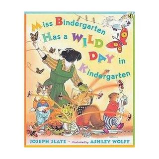 Miss Bindergarten Has a Wild Day in Kind (Reprint) (Paperback)