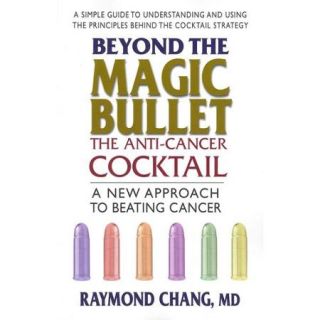 Beyond the Magic Bullet The Anti Cancer Cocktail
