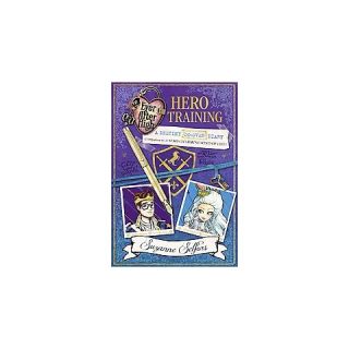 Hero Training ( Ever After High) (Hardcover)