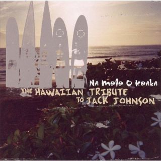 Na Mele O Keka The Hawaiian Tribute to Jack Johnson