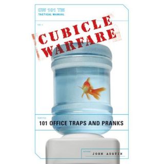 Cubicle Warfare 101 Office Traps and Pranks