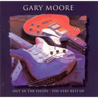 Out in the Fields The Very Best of Gary Moore