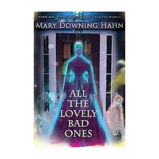 All the Lovely Bad Ones (Reprint) (Paperback)