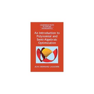 An Introduction to Polynomial and Semi alge ( Cambridge Texts in