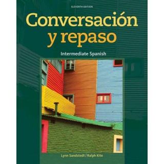Conversacion y repaso / Conversation and Review Intermediate Spanish