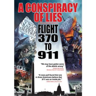 Conspiracy of Lies Flight 370 to 911