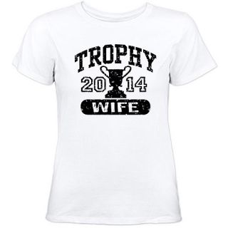  Women's Trophy Wife 2014 T Shirt
