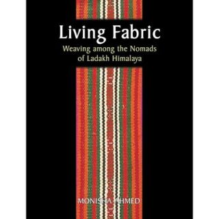 Living Fabric Weaving Among the Nomads of Ladakh Himalaya