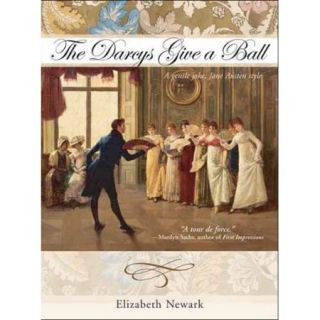 The Darcys Give a Ball A Gentle Joke, Jane Austen Style