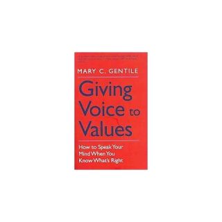 Giving Voice to Values (Paperback)