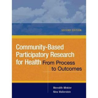 Community Based Participatory Research for Health From Process to Outcomes