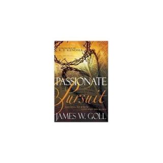 Passionate Pursuit Getting To Know God And His Word